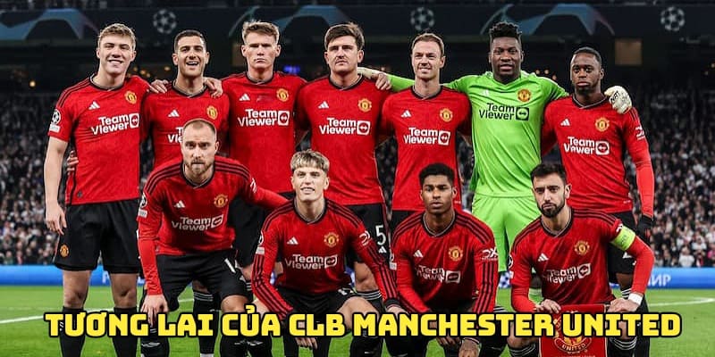 Định hướng tương lai đầy triển vọng của CLB MU
