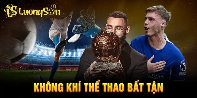 Trải nghiệm không khí thể thao không giới hạn tại Luongsontv