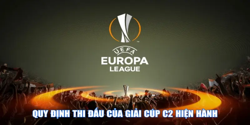 Quy định thi đấu của giải Cúp C2 hiện hành